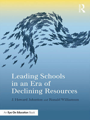 cover image of Leading Schools in an Era of Declining Resources